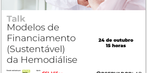 ANADIAL participa em debate sobre “Modelos de Financiamento (Sustentável) da Hemodiálise”